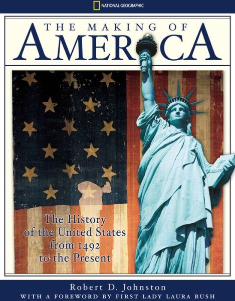 Cover for Robert D. Johnston · The Making of America: The History of the United States from 1492 to the Present (Hardcover Book) (2002)