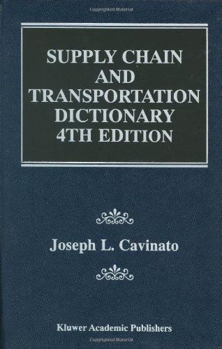 Joseph L. Cavinato · Supply Chain and Transportation Dictionary (Hardcover bog) [4th ed. 2000 edition] (2000)