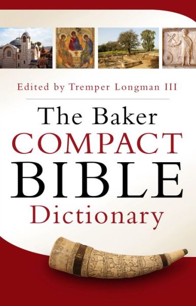 Cover for Tremper Iii Longman · The Baker Compact Bible Dictionary (Paperback Book) (2014)