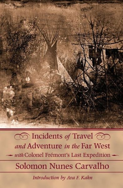 Cover for Solomon Nunes Carvalho · Incidents of Travel and Adventure in the Far West with Colonel Fremont's Last Expedition (Taschenbuch) (2004)