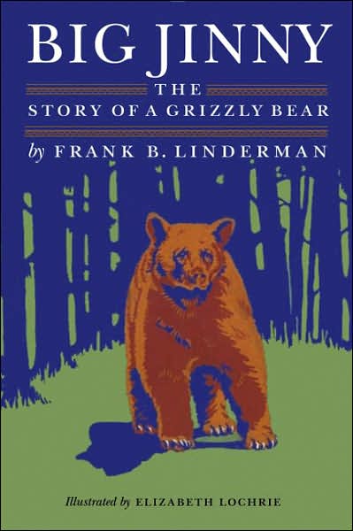 Cover for Frank B. Linderman · Big Jinny: The Story of a Grizzly Bear (Paperback Book) (2005)