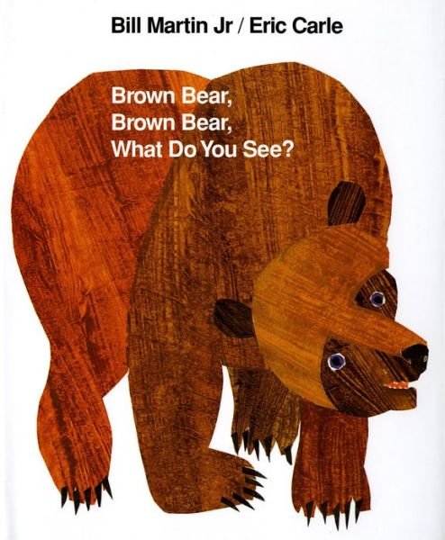 Cover for Jr. Bill Martin · Brown Bear, Brown Bear, What Do You See?: 25th Anniversary Edition - Brown Bear and Friends (Inbunden Bok) (1992)