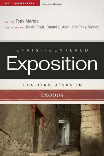 Exalting Jesus in Exodus (Christ-centered Exposition Commentary) - Tony Merida - Books - Holman Reference - 9780805497441 - June 1, 2014