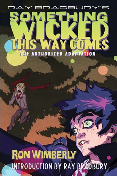 Cover for Ray Bradbury · Ray Bradbury's Something Wicked This Way Comes: the Authorized Adaptation (Paperback Book) (2011)