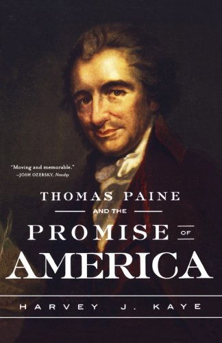 Cover for Harvey J. Kaye · Thomas Paine and the Promise of America (Paperback Book) [First edition] (2006)