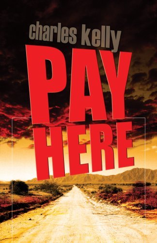 Cover for Charles Kelly · Pay Here (Paperback Book) (2007)