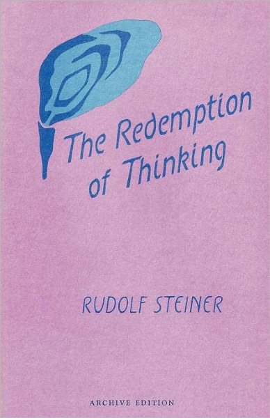 Cover for Rudolf Steiner · The Redemption of Thinking: Study in the Philosophy of Thomas Aquinas (Taschenbuch) [1st edition] (1983)