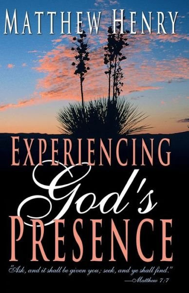 Cover for Matthew Henry · Experiencing God's Presence (Taschenbuch) (2015)