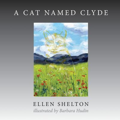 Cover for Ellen Shelton · A Cat Named Clyde (Paperback Book) (2016)