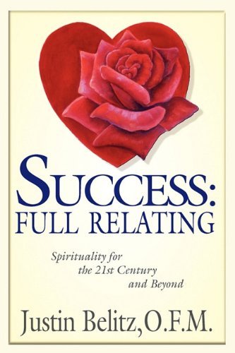 Cover for Friar Justin Belitz · Success: Full Relating (Pocketbok) (2010)