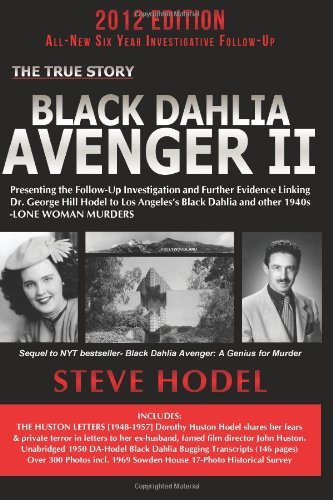 Cover for Steve Hodel · Black Dahlia Avenger Ii: Presenting the Follow-up Investigation and Further Evidence Linking Dr. George Hill Hodel to Los Angeles's Black Dahlia and Other 1940s- Lone Woman Murders (Taschenbuch) (2012)