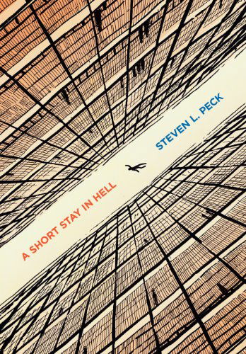 Cover for Steven L. Peck · A Short Stay in Hell (Hardcover Book) (2012)