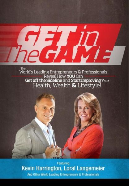 Cover for Loral Langemeier · Get in the Game (Hardcover Book) (2014)