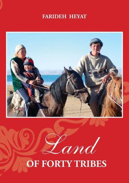 Cover for Farideh Heyat · Land of Forty Tribes (Paperback Book) (2015)