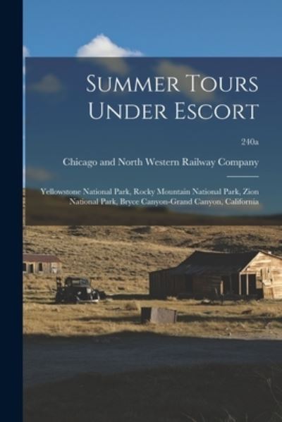 Cover for Chicago and North Western Railway Com · Summer Tours Under Escort (Paperback Book) (2021)
