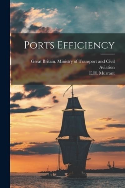 Cover for Great Britain Ministry of Transport · Ports Efficiency (Paperback Book) (2021)