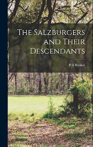 Cover for P. A. Strobel · Salzburgers and Their Descendants (Bog) (2022)