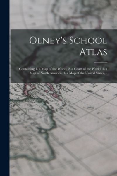 Cover for Anonymous · Olney's School Atlas (Book) (2022)