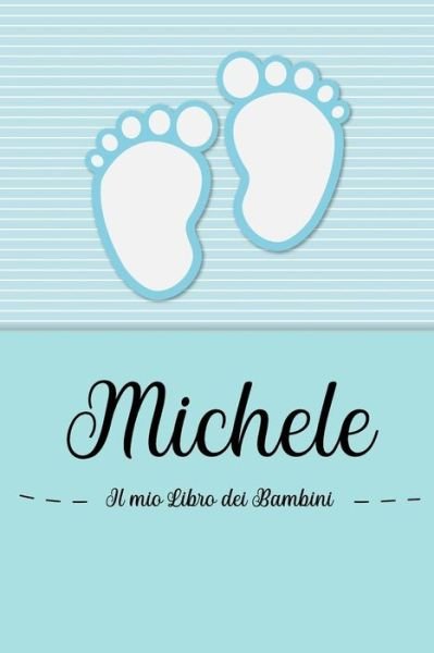 Cover for En Lettres Bambini · Michele - Il mio Libro dei Bambini (Taschenbuch) (2019)