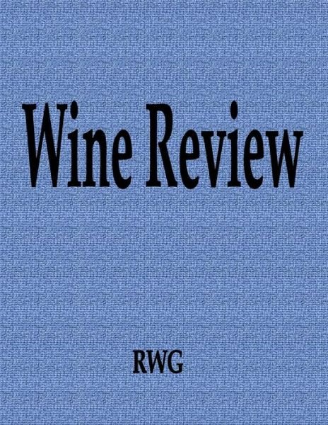Cover for Rwg · Wine Review (Paperback Bog) (2019)