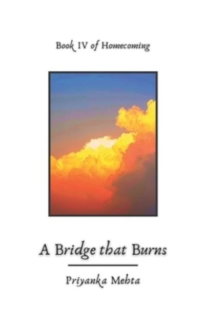 Cover for Priyanka Mehta · A Bridge that Burns (Paperback Bog) (2019)