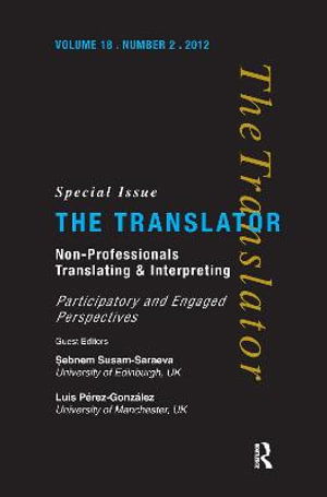 Non-Professional Translating and Interpreting -  - Books - Taylor & Francis Ltd - 9781138178441 - February 27, 2017