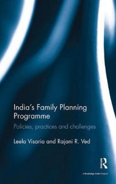 Cover for Leela Visaria · India's Family Planning Programme: Policies, practices and challenges (Paperback Book) (2018)