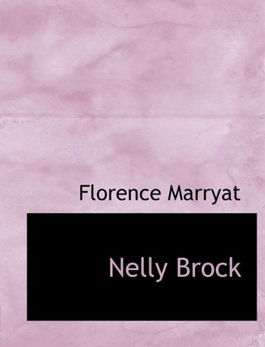 Cover for Florence Marryat · Nelly Brock (Hardcover Book) (2010)