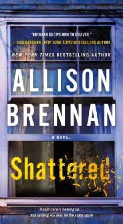 Cover for Allison Brennan · Shattered: A Max Revere Novel - Max Revere Novels (Paperback Book) (2018)