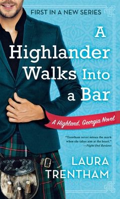 Cover for Laura Trentham · A Highlander Walks Into a Bar: A Highland, Georgia Novel - Highland, Georgia (Paperback Book) (2019)