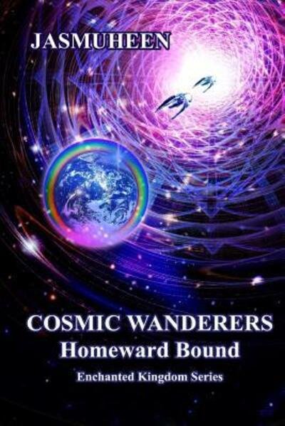 Cover for Jasmuheen · Cosmic Wanderers - Homeward Bound (Taschenbuch) (2012)