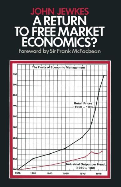 Cover for John Jewkes · A Return to Free Market Economics?: Critical Essays on Government Intervention (Paperback Book) [1st ed. 1978 edition] (1978)