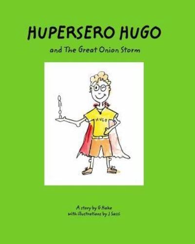 Cover for G Hake · Hupersero Hugo and the Great Onion Storm (Paperback Bog) (2017)