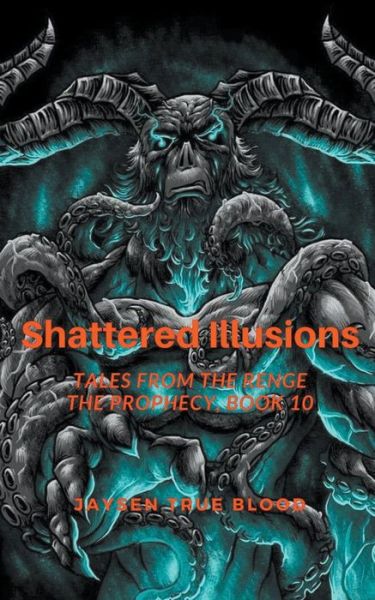 Cover for Jaysen True Blood · Shattered Illusions (Paperback Book) (2020)