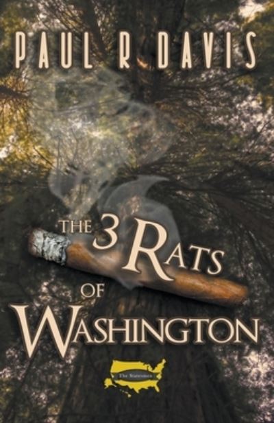 Three Rats of Washington - Paul R. Davis - Livros - Draft2Digital - 9781393269441 - 1 de março de 2021
