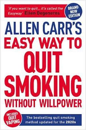 Cover for Allen Carr · Allen Carr's Easy Way to Quit Smoking Without Willpower - Includes Quit Vaping: The Best-Selling Quit Smoking Method Now with Hypnotherapy - Allen Carr's Easyway (Paperback Bog) (2020)