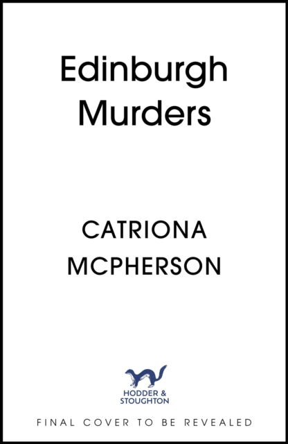 Cover for Catriona McPherson · The Edinburgh Murders - The Edinburgh Murders (Hardcover Book) (2025)