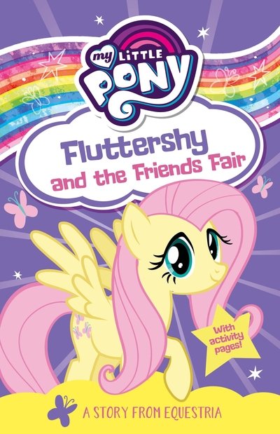 My Little Pony Fluttershy and the Friends Fair - My Little Pony - Livros - HarperCollins Publishers - 9781405296441 - 11 de junho de 2020