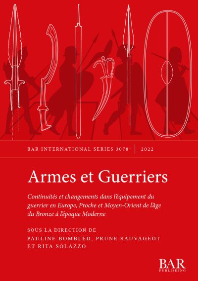 Armes et Guerriers - Pauline Bombled - Libros - British Archaeological Reports Limited - 9781407359441 - 29 de abril de 2022