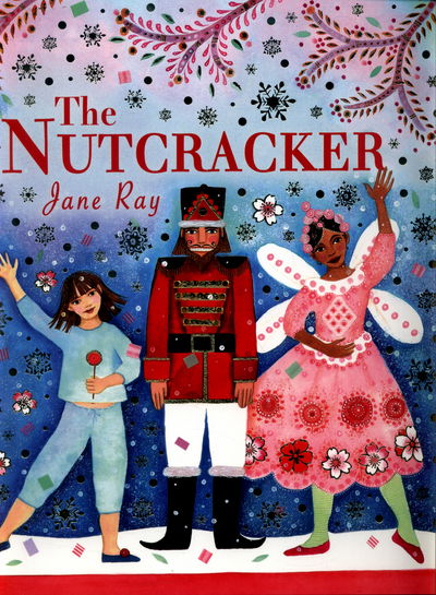 Cover for Jane Ray · The Nutcracker (Paperback Book) (2016)