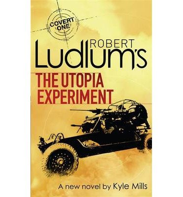 Cover for Robert Ludlum · Robert Ludlum's The Utopia Experiment - COVERT-ONE (Paperback Book) (2014)