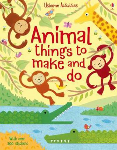 Cover for Rebecca Gilpin · Animal things to make and do - Things to make &amp; do (Paperback Book) (2013)