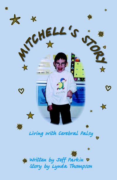 Cover for Jeff Parkin · Mitchell's Story: Living with Cerebral Palsy (Paperback Bog) (2003)