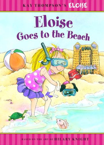 Cover for Sonali Fry · Eloise Goes to the Beach (Hardcover Book) [Ina Ltf edition] (2007)