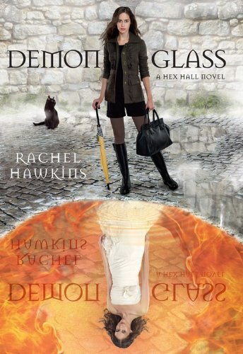 Cover for Rachel Hawkins · Demonglass (A Hex Hall Novel) (Taschenbuch) [Reprint edition] (2012)