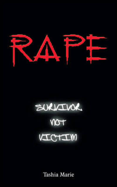 Cover for Tashia Marie · Rape... Survivor Not Victim (Paperback Book) (2009)