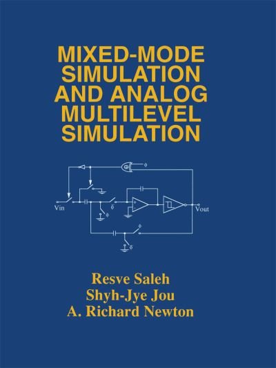 Cover for Resve A. Saleh · Mixed-Mode Simulation and Analog Multilevel Simulation - The Springer International Series in Engineering and Computer Science (Paperback Book) [Softcover reprint of hardcover 1st ed. 1994 edition] (2010)