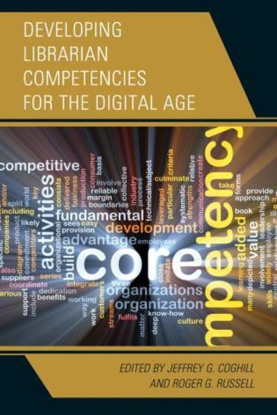 Cover for Jeffrey G. Coghill · Developing Librarian Competencies for Th (Paperback Book) (2016)
