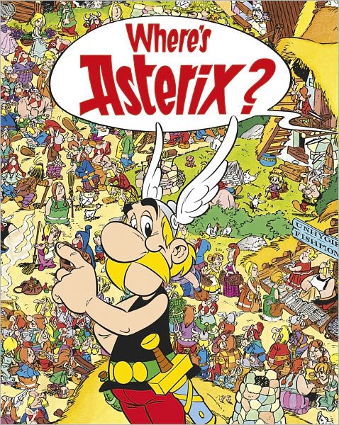 Asterix: Where's Asterix? - Asterix - Rene Goscinny - Livros - Little, Brown Book Group - 9781444004441 - 1 de setembro de 2011