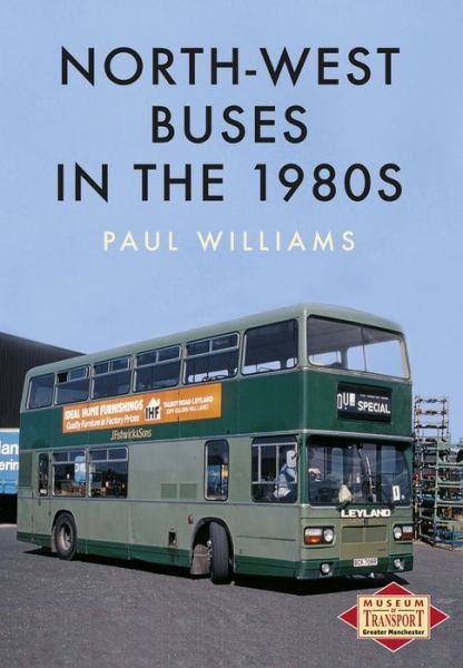 Cover for Paul Williams · North-West Buses in the 1980s (Paperback Book) (2017)